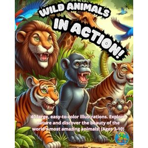 Luna, Genaro WILD ANIMALS IN ACTION!: 40 large, easy to color illustrations. Explore nature and discover the beauty of the world's most amazing animals! (Ages 3-10) (Genaritos English books Collection) Luna, Genaro WILD ANIMALS IN ACTION!: 40 large, easy to color illustrations. Explore nature and discover the beauty of the world's most amazing animals! (Ages 3-10) (Genaritos English books Collection)