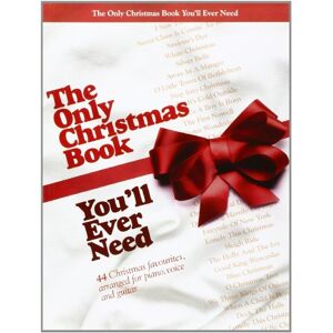 Various The Only Christmas Book You'll Ever Need (Piano, Vocal, Guitar) Various The Only Christmas Book You'll Ever Need (Piano, Vocal, Guitar)