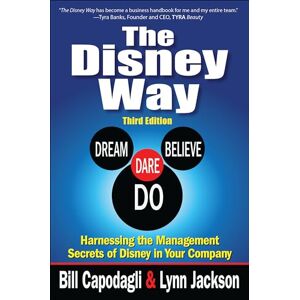 Capodagli, Bill The Disney Way:Harnessing the Management Secrets of Disney in Your Company, Third Edition (BUSINESS BOOKS) Capodagli, Bill The Disney Way:Harnessing the Management Secrets of Disney in Your Company, Third Edition (BUSINESS BOOKS)