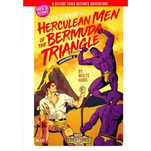 Hans, Wolfe Jack Cumming: In The Herculean Men of the Bermuda Triangle: Adventure 2 (Queer Creature Publishing) Hans, Wolfe Jack Cumming: In The Herculean Men of the Bermuda Triangle: Adventure 2 (Queer Creature Publishing)