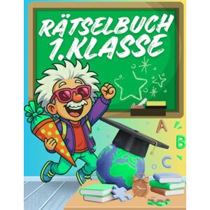 Lutz, Lara Rätselbuch 1. Klasse: Buch zur Einschulung oder als Geschenk zwischendurch für Erstklässler ab 5-7 Jahre Schulstart Buch Geschenk für Jungen & Mädchen Lutz, Lara Rätselbuch 1. Klasse: Buch zur Einschulung oder als Geschenk zwischendurch für Erstklässler ab 5-7 Jahre Schulstart Buch Geschenk für Jungen & Mädchen