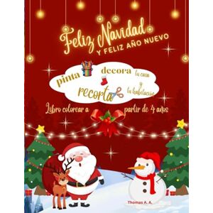 A. A., Thomas Recorta y Colorea la Navidad: Libro de Navidad para niños 4 + colorear y recortar A. A., Thomas Recorta y Colorea la Navidad: Libro de Navidad para niños 4 + colorear y recortar