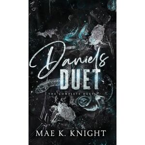 Knight, Mae K Daniels Duet: The Complete Duet Knight, Mae K Daniels Duet: The Complete Duet