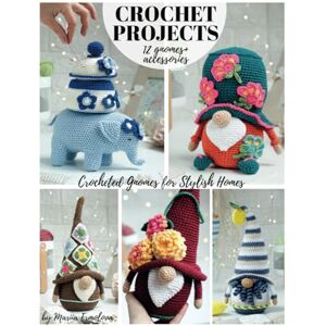 Ermolova, Mariia CROCHET PROJECTS 12 Gnomes + Accessories: Crocheted Gnomes for Stylish Homes (Crochet gnomes) Ermolova, Mariia CROCHET PROJECTS 12 Gnomes + Accessories: Crocheted Gnomes for Stylish Homes (Crochet gnomes)