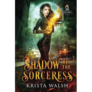 Walsh, Krista Shadow of the Sorceress (Immortal Sorceress) Walsh, Krista Shadow of the Sorceress (Immortal Sorceress)