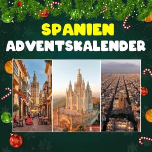 Lockdett, Charles T. Spanien Adventskalender: Mit 24 Bildern und faszinierenden Fakten über Spaniens Kultur, Geschichte und Lebensfreude Lockdett, Charles T. Spanien Adventskalender: Mit 24 Bildern und faszinierenden Fakten über Spaniens Kultur, Geschichte und Lebensfreude
