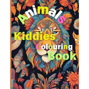 Obasi, Favour Chiamaka Animals Kiddies Colouring book: Adorable and inspiring colouring ook of animals from simple to complex amazing animals names. Obasi, Favour Chiamaka Animals Kiddies Colouring book: Adorable and inspiring colouring ook of animals from simple to complex amazing animals names.