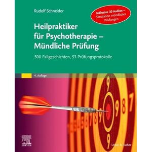 Schneider, Rudolf Heilpraktiker für Psychotherapie Mündliche Prüfung: 500 Fallgeschichten, 53 Prüfungsprotokolle (KIM Lehrbuch Urban & Fischer Verlag) Schneider, Rudolf Heilpraktiker für Psychotherapie Mündliche Prüfung: 500 Fallgeschichten, 53 Prüfungsprotokolle (KIM Lehrbuch Urban & Fischer Verlag)