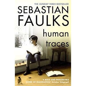 Faulks, Sebastian Human Traces: The moving, powerful prequel to Snow Country from the Sunday Times bestseller Faulks, Sebastian Human Traces: The moving, powerful prequel to Snow Country from the Sunday Times bestseller