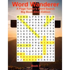 Luck, P. Word Wanderer: A Page-Turner’s Word Search, Bible Edition: Big Book 3 (Word Wanderer Bible Edition) Luck, P. Word Wanderer: A Page-Turner’s Word Search, Bible Edition: Big Book 3 (Word Wanderer Bible Edition)