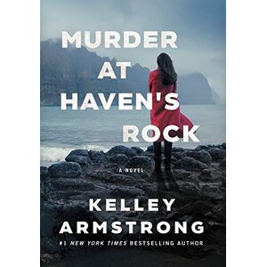 Armstrong, Kelley Murder at Haven's Rock: 1 Armstrong, Kelley Murder at Haven's Rock: 1