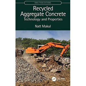 CRC Press Recycled Aggregate Concrete: Technology and Properties (The Institute of Materials, Minerals, and Mining (IOM3)) CRC Press Recycled Aggregate Concrete: Technology and Properties (The Institute of Materials, Minerals, and Mining (IOM3))