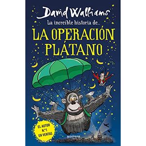 Walliams, David La increíble historia de... La Operación Plátano (Colección David Walliams) Walliams, David La increíble historia de... La Operación Plátano (Colección David Walliams)