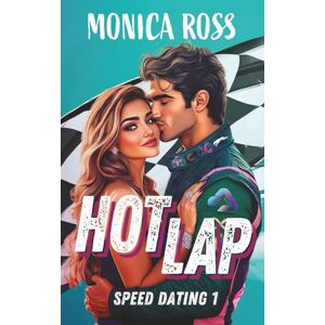 Ross, Monica Hot Lap: Speed Dating 1 Ross, Monica Hot Lap: Speed Dating 1