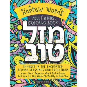 Amit, Inbal Adult Coloring Book Enchanted Jewish Blessings & Traditions Learn their Hebrew Word Definitions: Enjoy Language Learning through Creative Coloring for ... Day on Large Coloring Pages with flowers Amit, Inbal Adult Coloring Book Enchanted Jewish Blessings & Traditions Learn their Hebrew Word Definitions: Enjoy Language Learning through Creative Coloring for ... Day on Large Coloring Pages with flowers