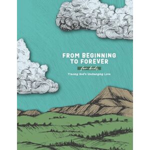 Greatly, Love God From Beginning to Forever: Tracing God’s Unchanging Love for Kids: A Love God Greatly Kids Bible Study Journal Greatly, Love God From Beginning to Forever: Tracing God’s Unchanging Love for Kids: A Love God Greatly Kids Bible Study Journal