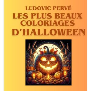 Pervé, Ludovic LES PLUS BEAUX COLORIAGES D'HALLOWEEN Pervé, Ludovic LES PLUS BEAUX COLORIAGES D'HALLOWEEN