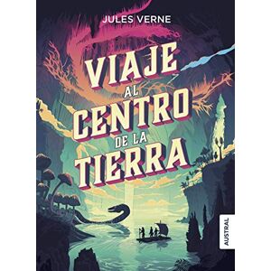 Verne, Jules Viaje al centro de la Tierra (Austral Intrépida) Verne, Jules Viaje al centro de la Tierra (Austral Intrépida)