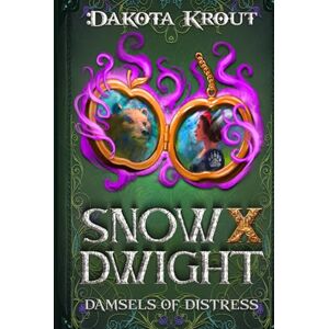 Krout, Dakota Snow X Dwight: A LitRPG Adventure (Damsels of Distress) Krout, Dakota Snow X Dwight: A LitRPG Adventure (Damsels of Distress)