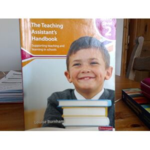 Burnham, Louise S/NVQ Level 2 Teaching Assistant's Handbook, 2nd edition: Supporting Teaching and Learning in Schools Burnham, Louise S/NVQ Level 2 Teaching Assistant's Handbook, 2nd edition: Supporting Teaching and Learning in Schools