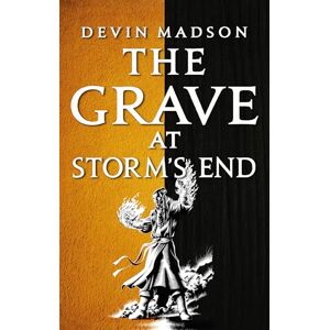 Madson, Devin The Grave at Storm's End: The Vengeance Trilogy, Book Three Madson, Devin The Grave at Storm's End: The Vengeance Trilogy, Book Three