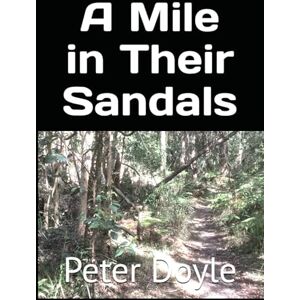 Doyle, Mr Peter John A Mile in Their Sandals Doyle, Mr Peter John A Mile in Their Sandals
