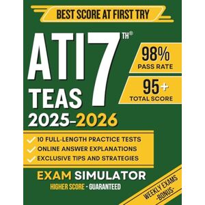 Press, ApexMind ATI TEAS 7th Edition Test prep: The Complete Study Guide with 10 Full-Length Practice Tests, 3000+ Practice Questions, Effective Strategy System Includes Flashcards & Online Tools for a Best Score! Press, ApexMind ATI TEAS 7th Edition Test prep: The Complete Study Guide with 10 Full-Length Practice Tests, 3000+ Practice Questions, Effective Strategy System Includes Flashcards & Online Tools for a Best Score!