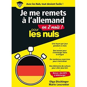 Dischinger, Olga Je me remets à l'allemand en 2 mois ! pour les nuls Dischinger, Olga Je me remets à l'allemand en 2 mois ! pour les nuls