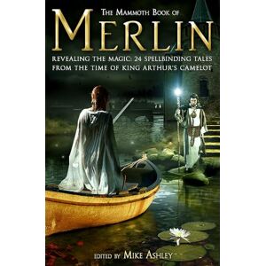 Ashley, Mike The Mammoth Book of Merlin (Mammoth Books) Ashley, Mike The Mammoth Book of Merlin (Mammoth Books)