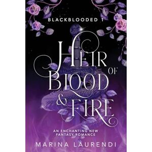 Marina Heir of Blood & Fire: An Enchanting Fantasy Romance: 1 (Blackblooded) Marina Heir of Blood & Fire: An Enchanting Fantasy Romance: 1 (Blackblooded)