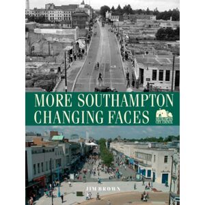 Brown, Jim More Southampton Changing Faces Brown, Jim More Southampton Changing Faces