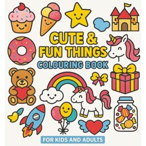 Radz, RB Cute Fun & Stress Relief Coloring Book:: Simple, Big Designs for Relaxation — Animals, Nature, Flowers, Patterns & Cute Fun for Adults and Kids Radz, RB Cute Fun & Stress Relief Coloring Book:: Simple, Big Designs for Relaxation — Animals, Nature, Flowers, Patterns & Cute Fun for Adults and Kids