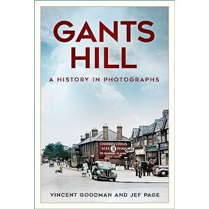 Vincent Gants Hill: A History in Photographs Vincent Gants Hill: A History in Photographs