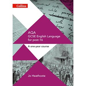 Heathcote, Jo AQA GCSE English Language for post-16: Student Book (GCSE for post-16) Heathcote, Jo AQA GCSE English Language for post-16: Student Book (GCSE for post-16)