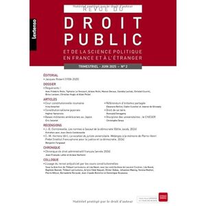 Collectif Revue du Droit Public 02/2025: et de la science politique en France et à l'étranger Collectif Revue du Droit Public 02/2025: et de la science politique en France et à l'étranger