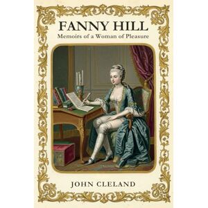 CLELAND, JOHN FANNY HILL: Memoirs of a Woman of Pleasure CLELAND, JOHN FANNY HILL: Memoirs of a Woman of Pleasure