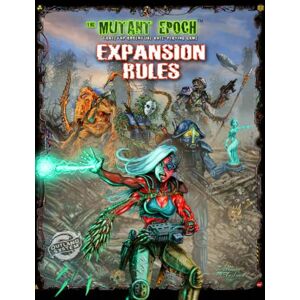 McAusland, William The Mutant Epoch Expansion Rules (The Mutant Epoch Role Playing Game) McAusland, William The Mutant Epoch Expansion Rules (The Mutant Epoch Role Playing Game)