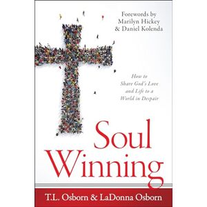 Osborn, T.L. Soul Winning: How to Share God's Love and Life to a World in Despair Osborn, T.L. Soul Winning: How to Share God's Love and Life to a World in Despair