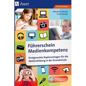 Rompf, Alexandra Führerschein Medienkompetenz: Kindgerechte Kopiervorlagen für die Medienbildung in der Grundschule (1. bis 4. Klasse) Rompf, Alexandra Führerschein Medienkompetenz: Kindgerechte Kopiervorlagen für die Medienbildung in der Grundschule (1. bis 4. Klasse)