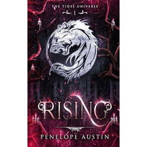 Austin, Penelope Rising Paranormal Romance / Shifter Romance: A djinn shifter, a clever witch, and a love that refuses to surrender. (The Tides Universe A Paranormal Shifter Urban Fantasy Series) Austin, Penelope Rising Paranormal Romance / Shifter Romance: A djinn shifter, a clever witch, and a love that refuses to surrender. (The Tides Universe A Paranormal Shifter Urban Fantasy Series)
