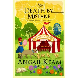 Keam, Abigail Death By Mistake: A Josiah Reynolds Mystery 22 Keam, Abigail Death By Mistake: A Josiah Reynolds Mystery 22