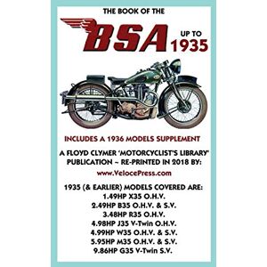 Camm, F J Book of the BSA Up to 1935 Includes a 1936 Models Supplement Camm, F J Book of the BSA Up to 1935 Includes a 1936 Models Supplement