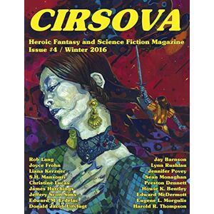 Lang, Rob Cirsova #4: Heroic Fantasy and Science Fiction Magazine: Volume 4 (Cirsova Heroic Fantasy and Science Fiction Magazine) Lang, Rob Cirsova #4: Heroic Fantasy and Science Fiction Magazine: Volume 4 (Cirsova Heroic Fantasy and Science Fiction Magazine)