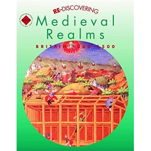 Large, Alan Re-discovering Medieval Realms: Britain 1066-1500 Pupil's Book (ReDiscovering the Past) Large, Alan Re-discovering Medieval Realms: Britain 1066-1500 Pupil's Book (ReDiscovering the Past)