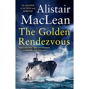 MacLean, Alistair The Golden Rendezvous MacLean, Alistair The Golden Rendezvous