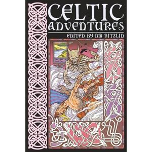 Howard, Robert E. Celtic Adventures Howard, Robert E. Celtic Adventures