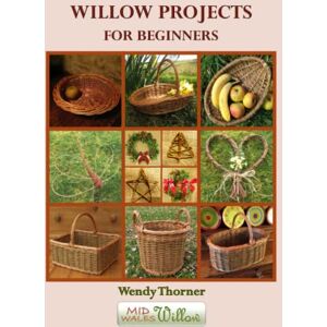 Thorner, Wendy Willow Projects for Beginners: First steps in basket making and willow art for complete beginners, with detailed instructions for 17 projects illustrated with over 400 colour photographs. Thorner, Wendy Willow Projects for Beginners: First steps in basket making and willow art for complete beginners, with detailed instructions for 17 projects illustrated with over 400 colour photographs.