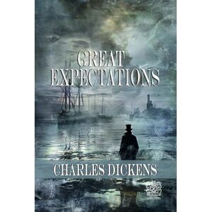 Dickens, Charles Great Expectations: Rebirth Collectors' Edition Annotated Dickens, Charles Great Expectations: Rebirth Collectors' Edition Annotated