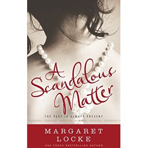Locke, Margaret A Scandalous Matter: Volume 3 (Magic of Love) Locke, Margaret A Scandalous Matter: Volume 3 (Magic of Love)