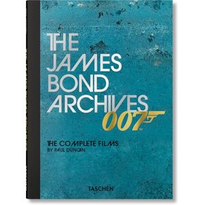 Duncan, Paul The James Bond Archives. The Complete Films Duncan, Paul The James Bond Archives. The Complete Films